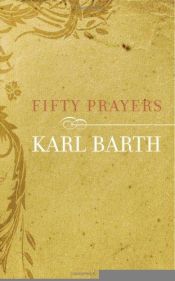 book cover of Fifty Prayers by Karl Barth