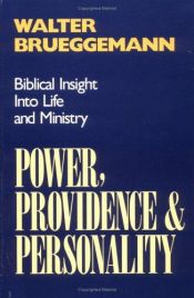 book cover of Power, providence, and personality by Walter Brueggemann