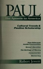 book cover of Paul the Apostle to America: Cultural Trends and Pauline Scholarship by Robert Jewett