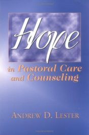 book cover of Hope in pastoral care and counseling by Andrew Lester