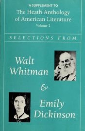 book cover of Selections From Walt Whitman And Emily Dickinson: Used with ...Lauter-The Heath Anthology of American Literature: Volume by ウォルト・ホイットマン