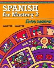 book cover of Spanish for Mastery 2 by Jean-Paul Valette