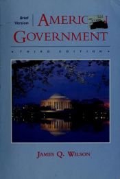 book cover of American Government by James Q. Wilson
