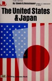 book cover of The United States and Japan 1965 Edition by エドウィン・O・ライシャワー