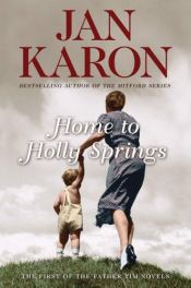book cover of Home to Holly Springs by Jan Karon