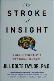 book cover of Med et slag : hjerneforskerens reise fra hjerneslag til ny innsikt by Jill Bolte Taylor