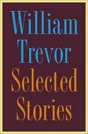 book cover of Collected Stories: v. 1 by William Trevor