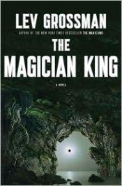 book cover of The Magician King by Lev Grossman