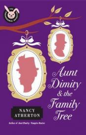 book cover of Aunt Dimity and the Family Tree (Dimity 17) by Nancy Atherton