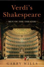 book cover of Verdi's Shakespeare: Men of the Theater by Garry Wills