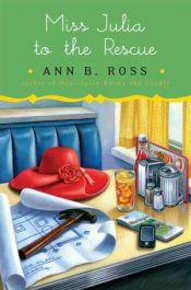 book cover of Miss Julia to the rescue by Ann B. Ross