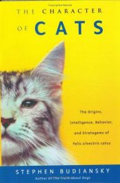 book cover of The Character of Cats by Stephen Budiansky