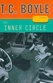 book cover of The Inner Circle by T. Coraghessan Boyle