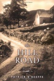 book cover of The Hill Road by Patrick O'Keeffe