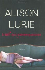 book cover of La Vérité et ses conséquences by Alison Lurie