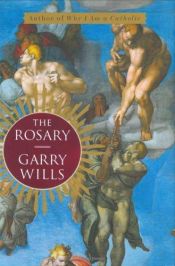 book cover of The Rosary by Garry Wills