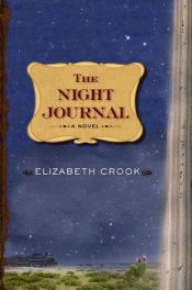 book cover of The night journal by Elizabeth Crook