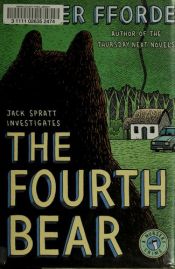 book cover of The Fourth Bear by Jasper Fforde