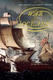 book cover of The War for All the Oceans by Roy Adkins