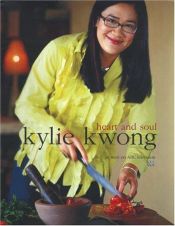 book cover of Heart and Soul by Kylie Kwong