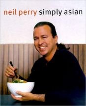 book cover of Simply Asian by Neil Perry