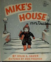 book cover of Mike's house by Julia Sauer