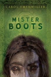 book cover of Mister Boots by Carol Emshwiller