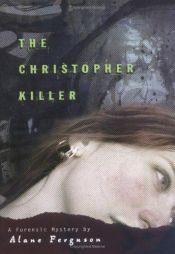 book cover of The Christopher Killer by Alane Ferguson
