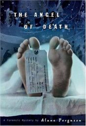 book cover of Angel of Death (Forensic Mystery Book 2) by Alane Ferguson