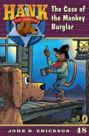 book cover of The Case of the Monkey Burglar #48 (Hank the Cowdog) by John R. Erickson