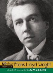 book cover of Up Close: Frank Lloyd Wright by Jan Adkins