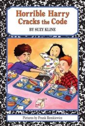 book cover of Horrible Harryy #21: Horrible Harry Cracks the Code by Suzy Kline