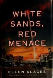 book cover of White Sands, Red Menace by Ellen Klages