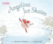 book cover of Angelina ice skates by Katharine Holabird