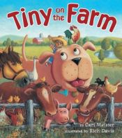 book cover of Tiny on the Farm by Cari Meister
