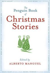 book cover of Penguin Book Of Christmas Stories by 알베르토 망구엘