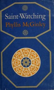 book cover of Saint-watching by Phyllis McGinley
