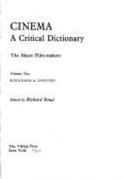 book cover of Cinema: A Critical Dictionary (2 volume set) by Richard Roud