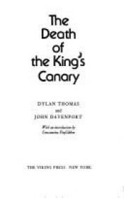 book cover of The death of the king's canary by דילן תומאס