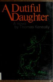 book cover of A Dutiful Daughter by 托馬斯·肯尼利