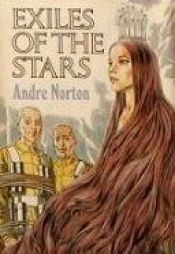 book cover of Exiles of the Stars by Андре Нортон