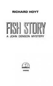 book cover of Fish Story by Richard Hoyt