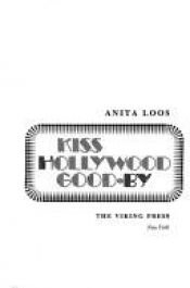 book cover of Kiss Hollywood good-bye by Anita Loos