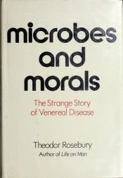 book cover of Microbes and Morals by Theodor Rosebury