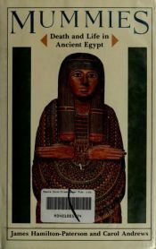 book cover of Mummies: Death and life in ancient Egypt by James Hamilton-Paterson