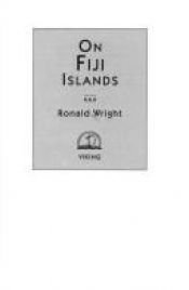 book cover of On Fiji Islands by Ronald Wright