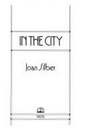 book cover of In the City (Contemporary American Fiction series) by Joan Silber