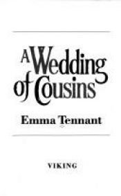 book cover of A Wedding of Cousins by Emma Tennant