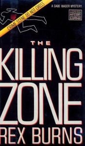 book cover of The Killing Zone counter display by Rex Burns