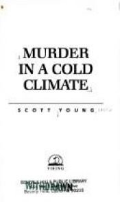 book cover of Murder in a Cold Climate by Scott Young